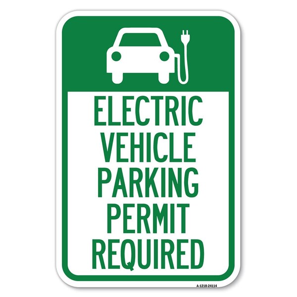 Signmission Electric Vehicle Parking Permit Required Heavy-Gauge Aluminum Sign, 12" x 18", A-1218-24114 A-1218-24114 - main